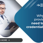 Why Do Providers Need To Be Credentialed